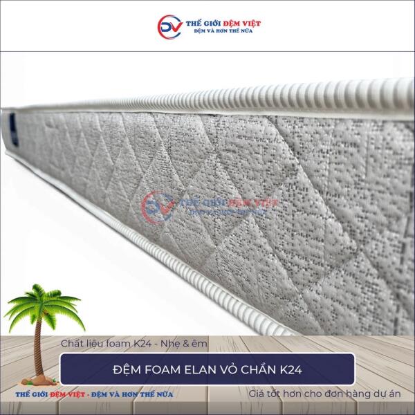 Đệm foam Elan vỏ chần K24